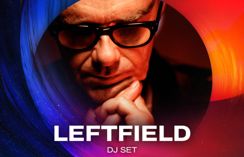 LEFTFIELD DJ SET (GB)