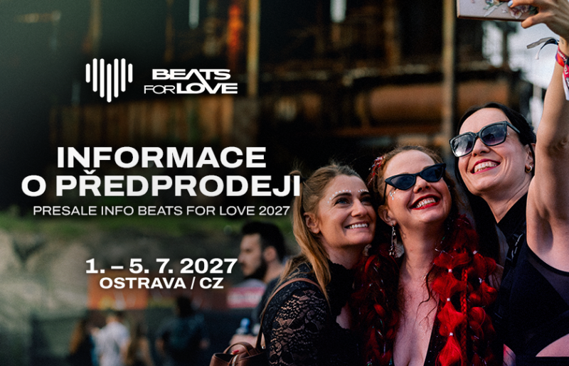 PŘEDPRODEJ VSTUPENEK NA BEATS FOR LOVE 2027
